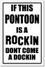 Pontoon  - Rockin & Docking Sign   -alum, Top Quality